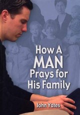 How a Man Prays for His Family Book Cover